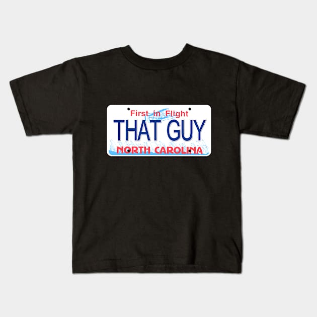 That Guy North Carolina License Plate Kids T-Shirt by Mel's Designs